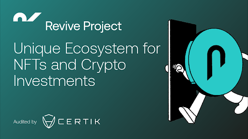revive-project-to-revolutionize-crypto-investments-and-nfts-with-unique-ecosystem