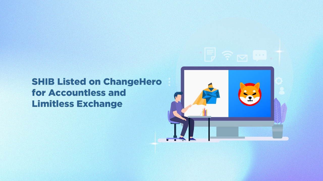 shib-listed-on-changehero-for-accountless-and-limitless-exchange